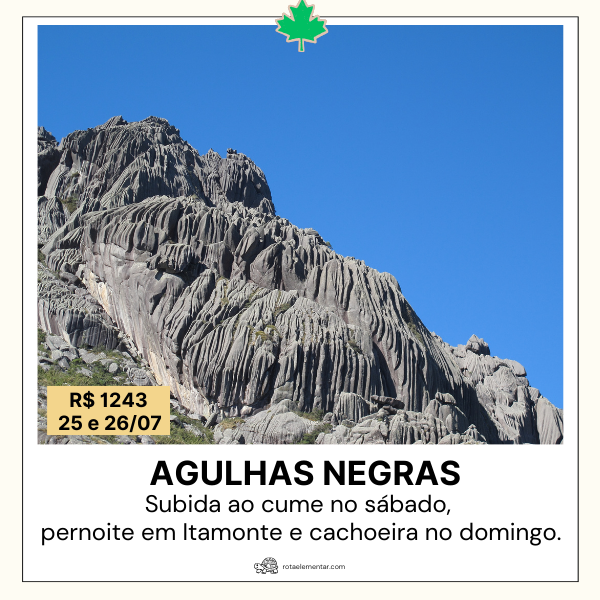 Ascensão ao Pico das Agulhas Negras (2.790,94 m), quinta montanha mais alta do Brasil. Subida ao cume no sábado, jantar e pernoite inclusos, café da manhã, cachoeira e almoço no domingo antes do retorno.